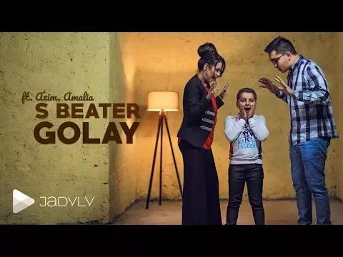 Golaý ft. Azim, Amalia — S Beater
