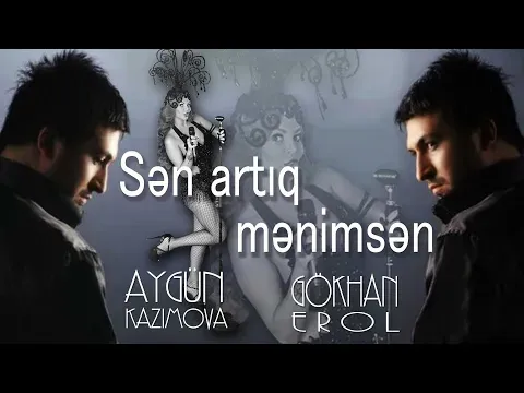 Sən artıq mənimsən — Aygün Kazımova