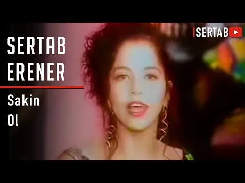 Sakin Ol — Sertab Erener