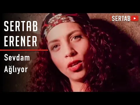 Sevdam Ağlıyor — Sertab Erener