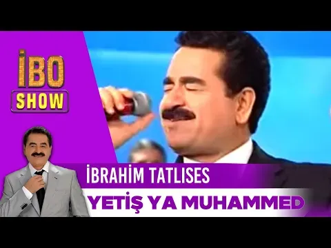 İbrahim Tatlıses | Yetiş Ya Muhammed Yetiş Ya Ali — unknown