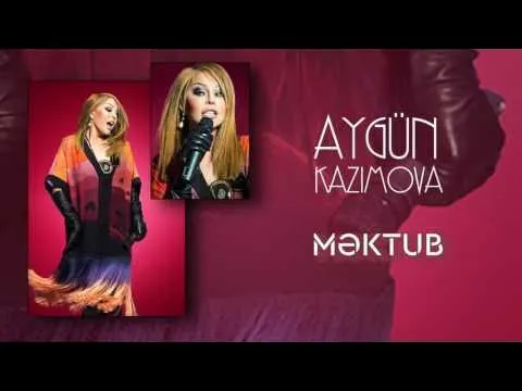 Məktub (Olanlar oldu) — Aygün Kazımova