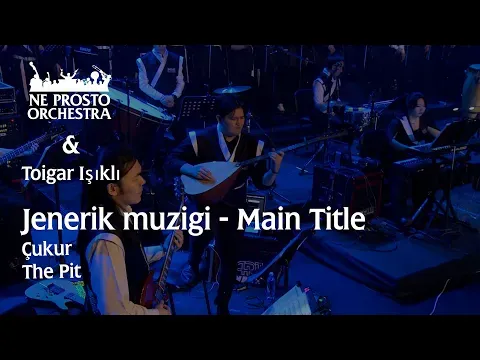 Jenerik - Toygar Işıklı & Ne Prosto Orchestra — Ne Prosto Orchestra