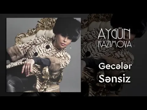 Gecələr sənsiz — Aygün Kazımova
