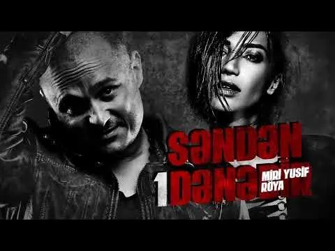 Səndən1Dənədir — Miri Yusif ft. Röya