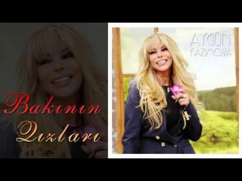 Bakının qızları — Aygün Kazımova
