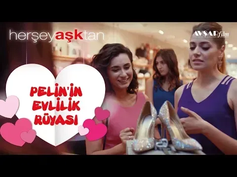 Her Şey Aşktan (Hande Doğandemir & Öznur Serçeler) — Avşar Film