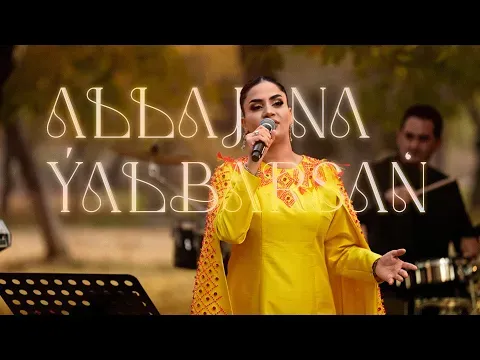 Allajana Ýalbarsaň (Live Performance) — Jahan Bagşy