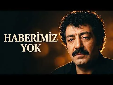 Haberimiz Yok — Müslüm Gürses
