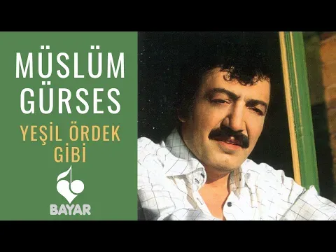 Yeşil Ördek Gibi — Müslüm Gürses