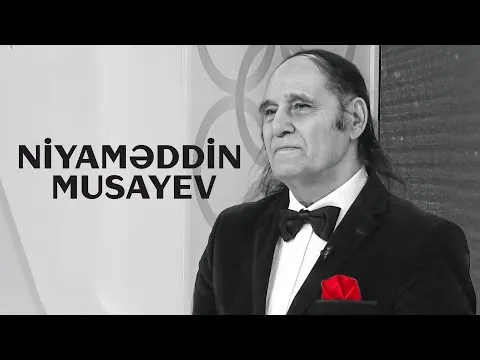 Niyaməddin Musayevin tərcümeyi halı — Niyaməddin Musayev