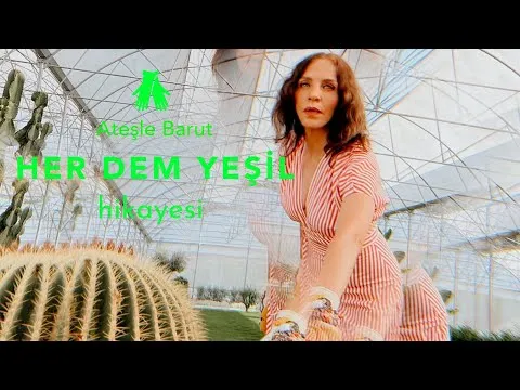 Ateşle Barut - 'Her Dem Yeşil' Hikayesi — Sertab Erener
