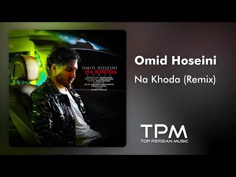 Na Khoda (Remix) — TPM - Top Persian Music