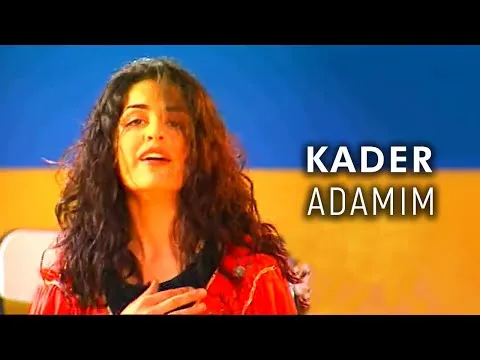 Adamım — Kader