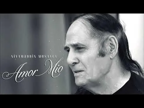 Amor Mio (İspan Mahnısı) — Niyaməddin Musayev