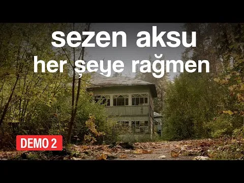 Her Şeye Rağmen — Sezen Aksu