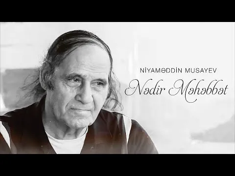 Sən hardan biləsən nədir Məhəbbət — Niyaməddin Musayev
