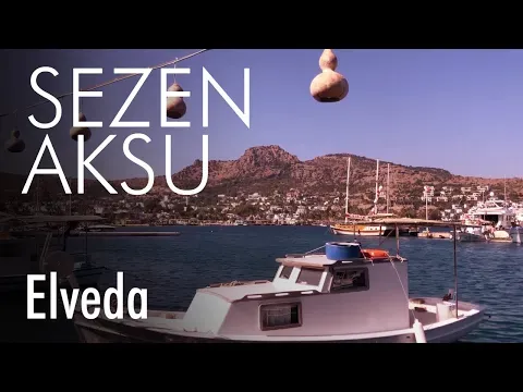 Elveda (Lyrics — Sezen Aksu