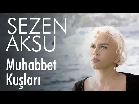 Muhabbet Kuşları (Lyrics — Sezen Aksu