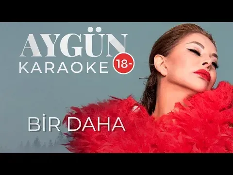 Bir daha (KARAOKE - DUET) — Aygün Kazımova