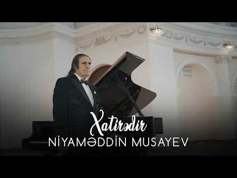 Xatirədir — Niyaməddin Musayev