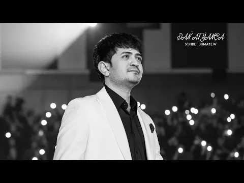 Daň Atýança — Sohbet Jumayew