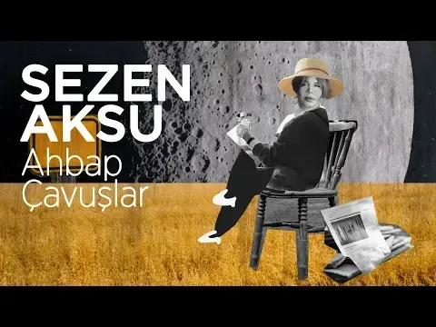 Ahbap Çavuşlar — Sezen Aksu