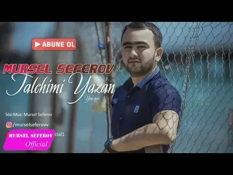 Talehimi Yazan (2016) — Mürsəl Səfərov