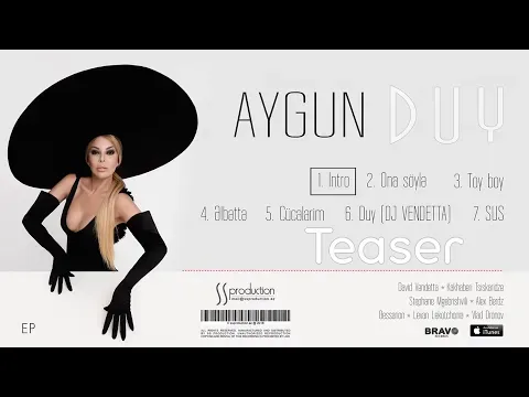 DUY (EP Album Teaser) — Aygün Kazımova