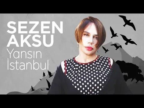 Yansın İstanbul — Sezen Aksu