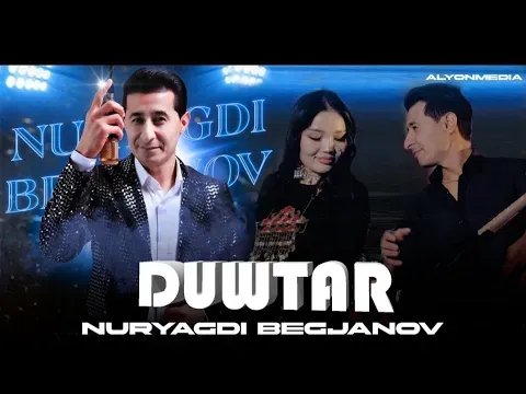 Nuryagdy Begjanow "Duvtar" — ناشناس