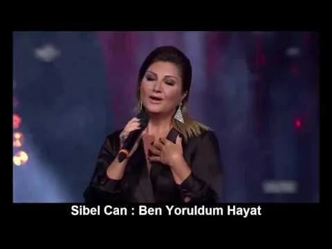 BEN YORULDUM HAYAT — SİBEL CAN