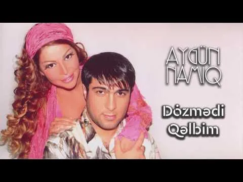Dözmədi qəlbim — Aygün Kazımova