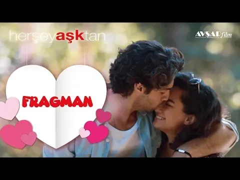 Her Şey Aşktan (Fragman) 29 Ocak 2016 — Avşar Film