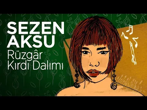 Rüzgâr Kırdı Dalımı — Sezen Aksu