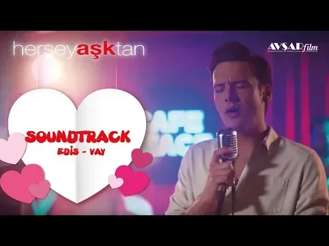 Soundtrack (Edis - Vay) — Avşar Film