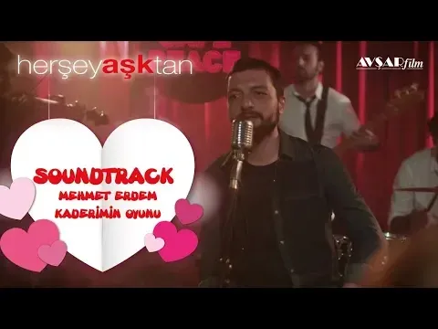 Soundtrack (Mehmet Erdem - Kaderimin Oyunu) — Avşar Film