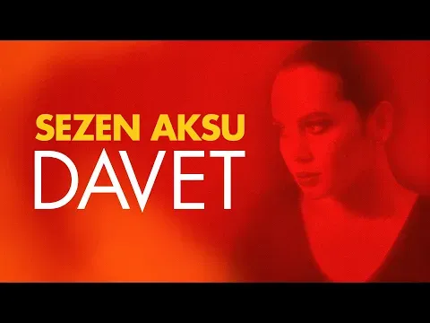 Davet (Lyrics — Sezen Aksu