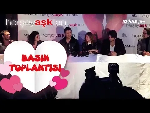 Her Şey Aşktan Basın Toplantısı — Avşar Film