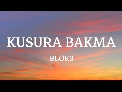 KUSURA BAKMA مترجمه — Blok3