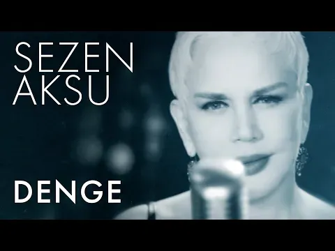 Denge (Lyrics — Sezen Aksu