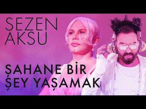 Şahane Bir Şey Yaşamak (Lyrics — Sezen Aksu