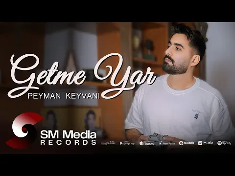 Getmə Yar — Peyman Keyvani