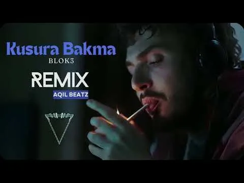 Kusura Bakma ( NEW REMIX ) — BLOK3
