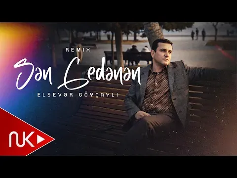 Sen Gedenen 2026 (Remix) — Elsever Goycayli