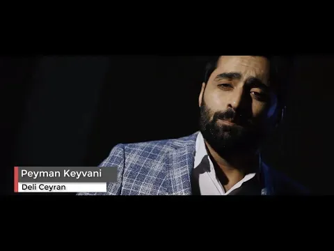 Dəli Ceyran — Peyman Keyvani
