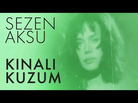 Kınalı Kuzum (Lyrics — Sezen Aksu