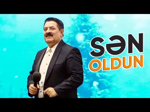 Sən Oldun — Ağadadaş Ağayev