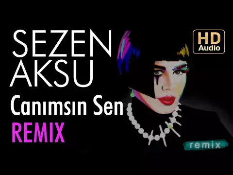 Canımsın Sen (Volga Tamöz Remix) — Sezen Aksu