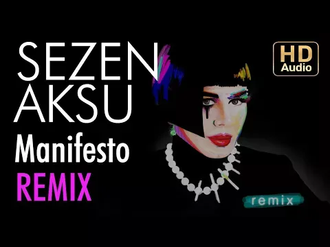 Manifesto (Kivanch K. Remix) — Sezen Aksu